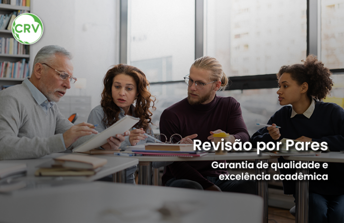 Revisão por Pares: Garantia de qualidade e excelência acadêmica