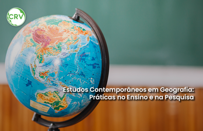 Estudos Contemporâneos em Geografia: Práticas no Ensino e na Pesquisa