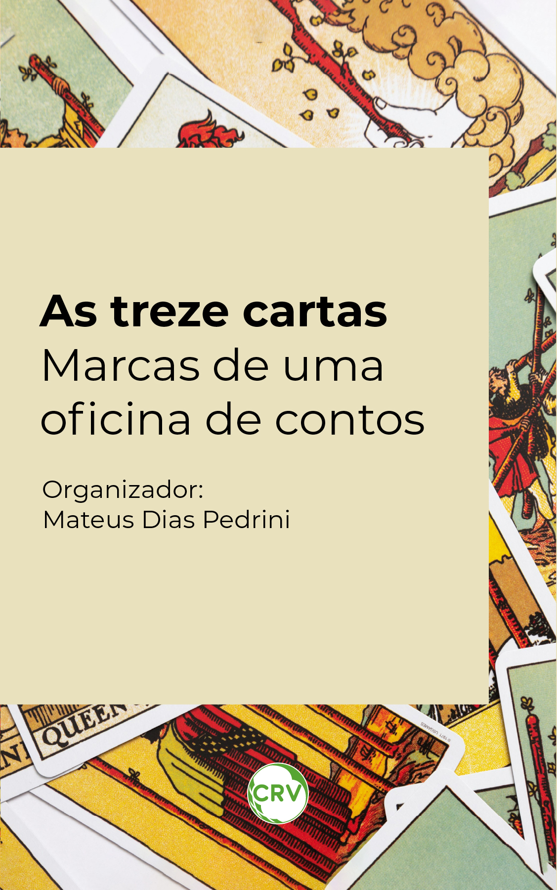 Capa do livro: As treze cartas: <BR>Marcas de uma oficina de contos