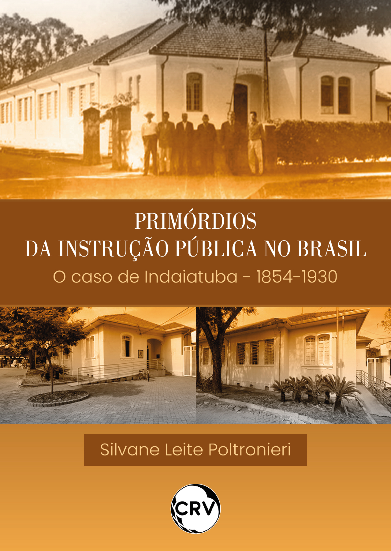 Capa do livro: Primórdios da instrução pública no Brasil o caso de Indaiatuba – 1854-1930