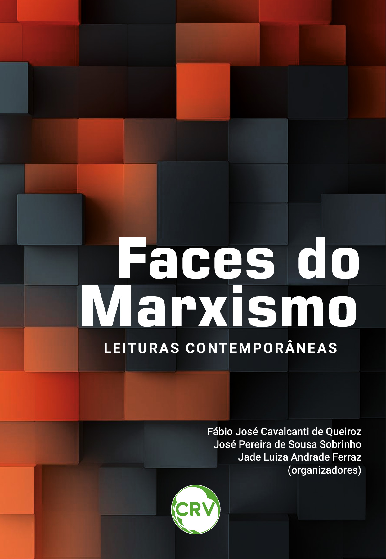 Capa do livro: Faces do marxismo: <br>Leituras contemporâneas