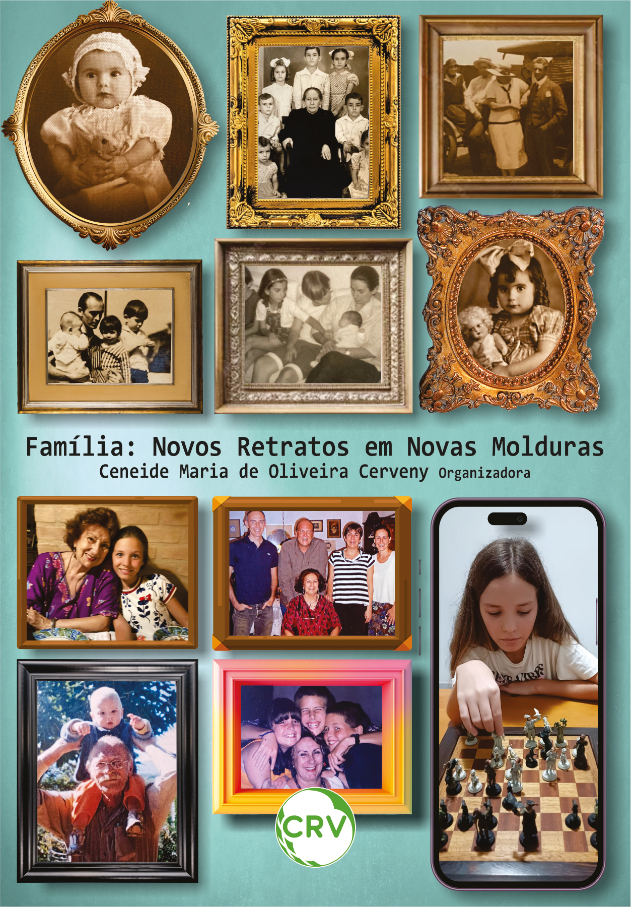 Capa do livro: Família: <BR>Novos retratos em novas molduras