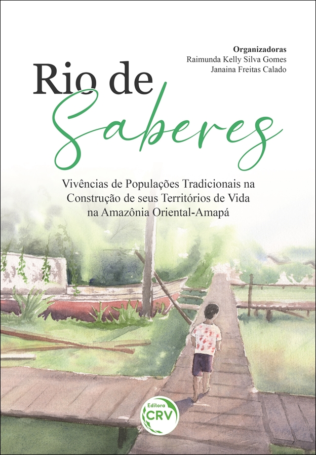 Capa do livro: RIOS DE SABERES: <br>vivências de populações tradicionais na construção de seus territórios de vida na Amazônia Oriental — Amapá