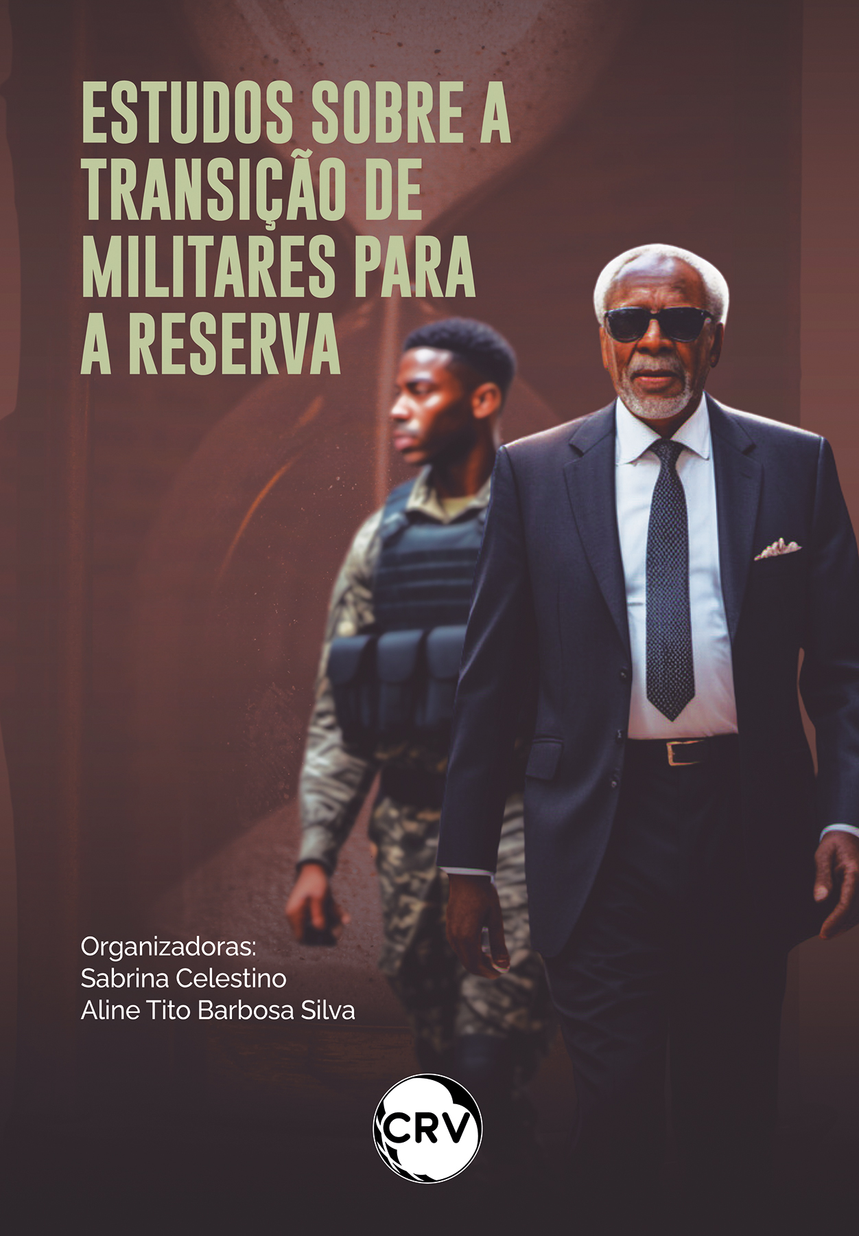 Capa do livro: Estudos sobre a transição de militares para a reserva