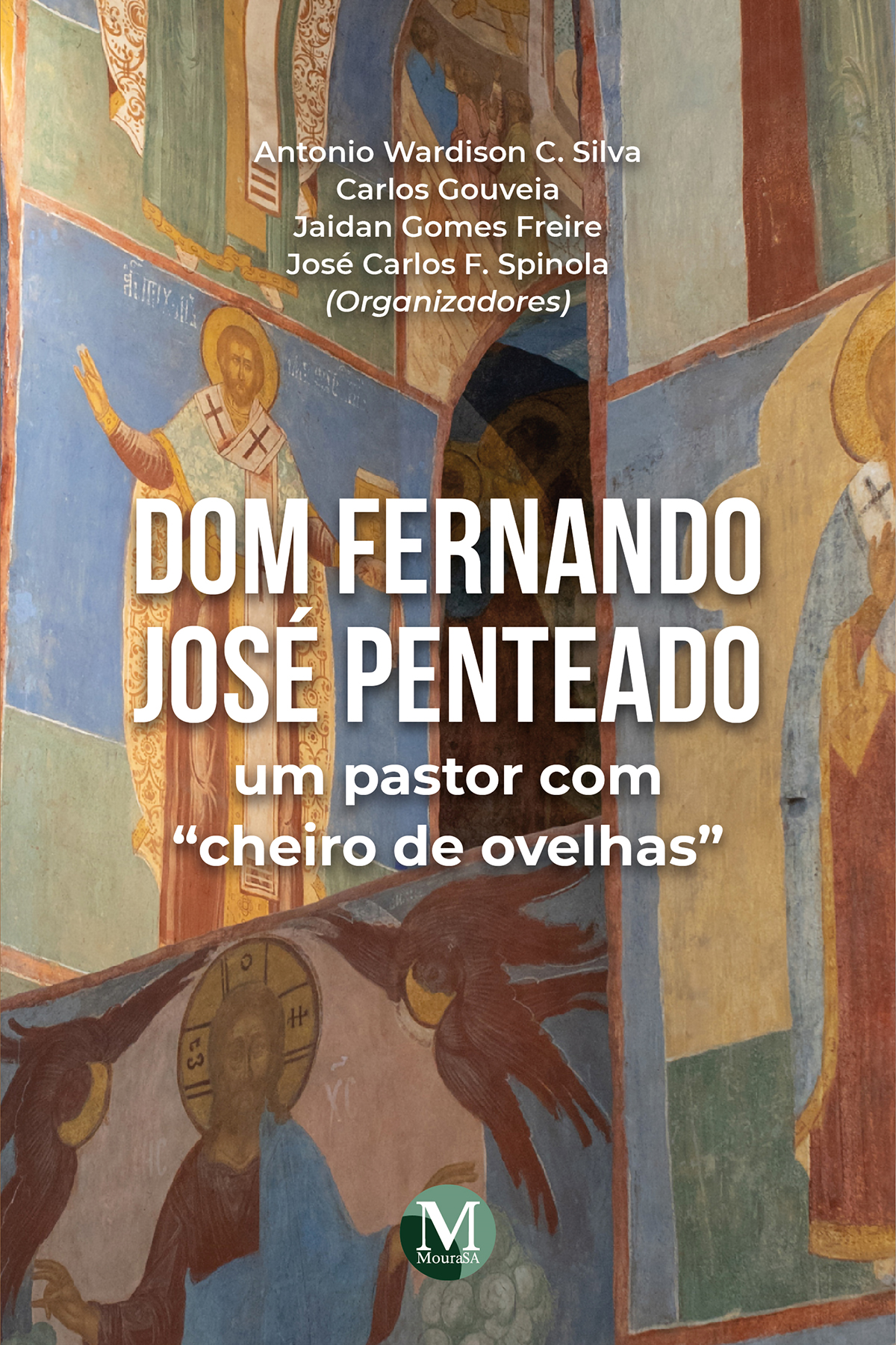 Capa do livro: Dom Fernando José Penteado: <br>Um pastor com “cheiro de ovelhas”