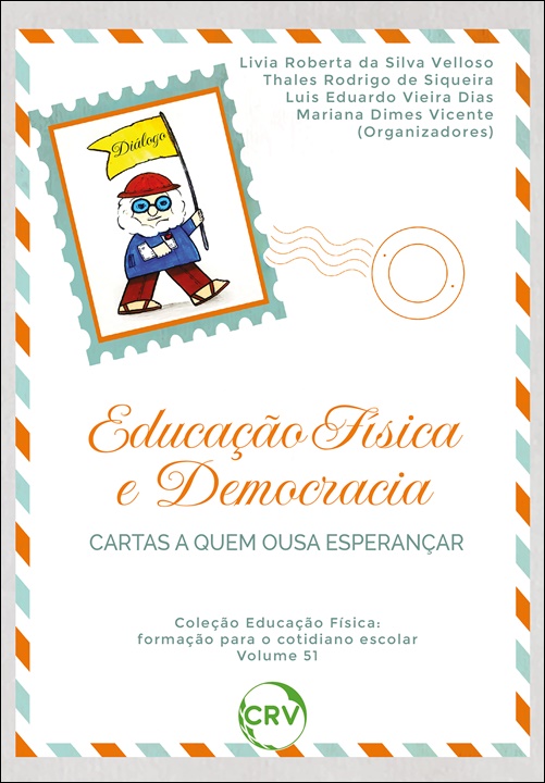 Capa do livro: Educação física e democracia: <br>Cartas a quem ousa esperançar