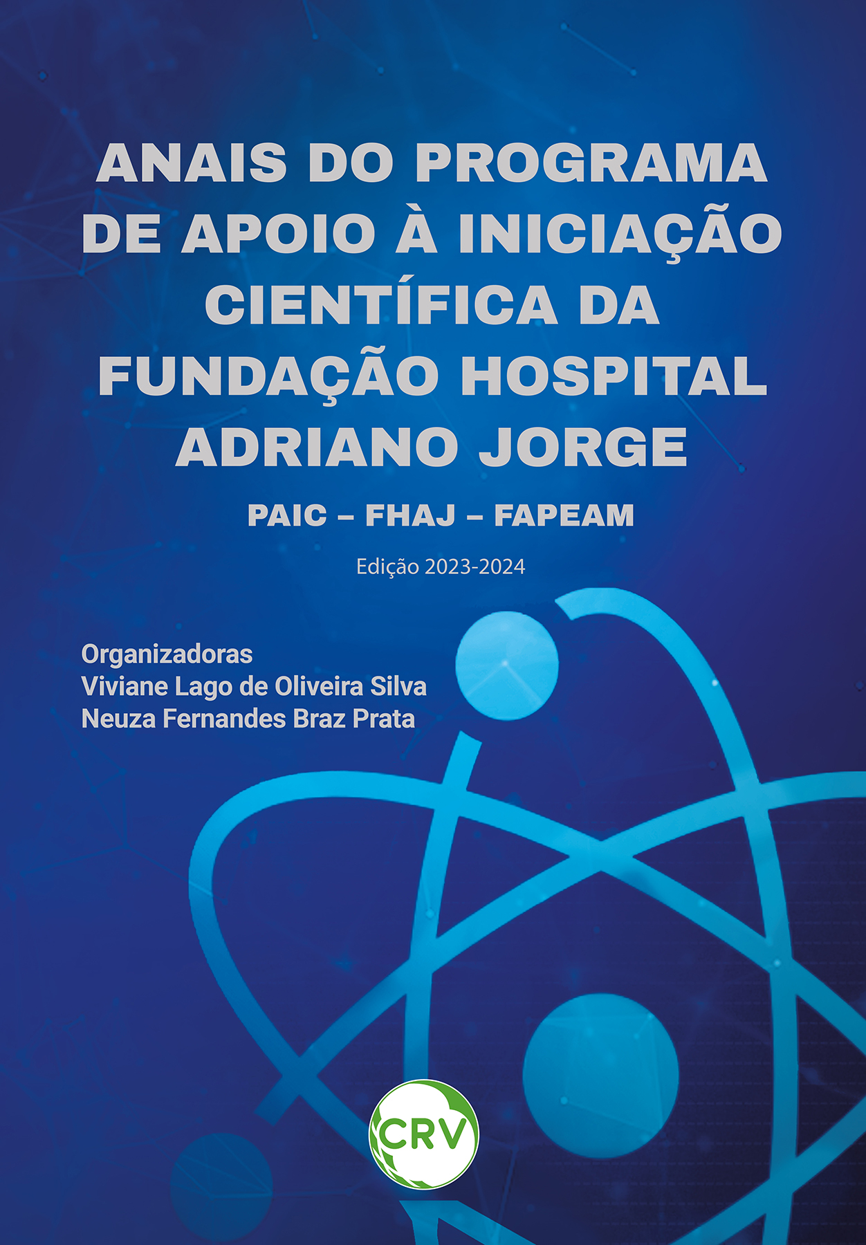 Capa do livro: Anais do programa de apoio à iniciação científica da fundação Hospital Adriano Jorge – PAIC – FHAJ – FAPEAM