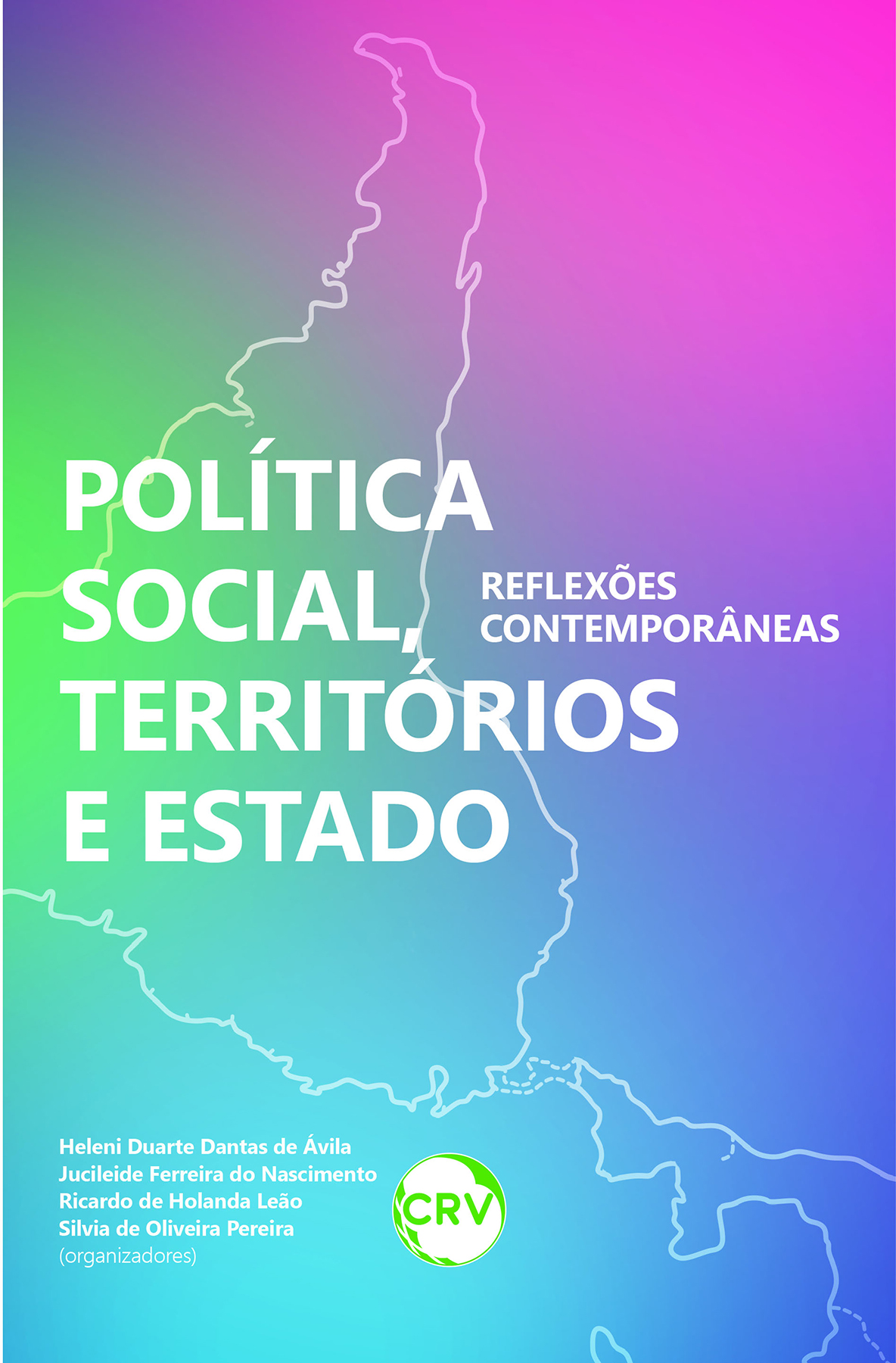 Capa do livro: Política social, territórios e estado: <br>Reflexões contemporâneas