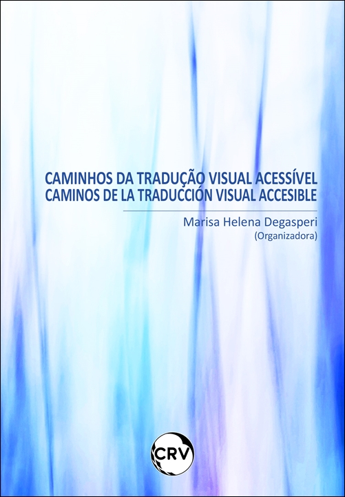 Capa do livro: Caminhos da tradução visual acessível - Caminos de la traducción visual accesible