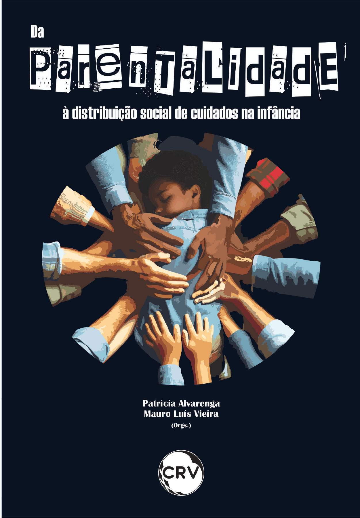 Capa do livro: Da parentalidade à distribuição social de cuidados na infância