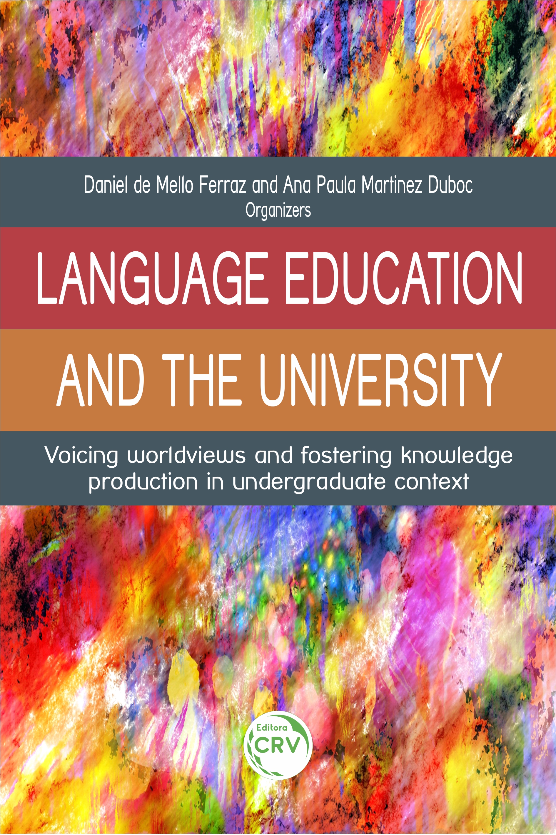 Capa do livro: LANGUAGE EDUCATION AND THE UNIVERSITY:  <br>voicing worldviews and fostering knowledge production in undergraduate context