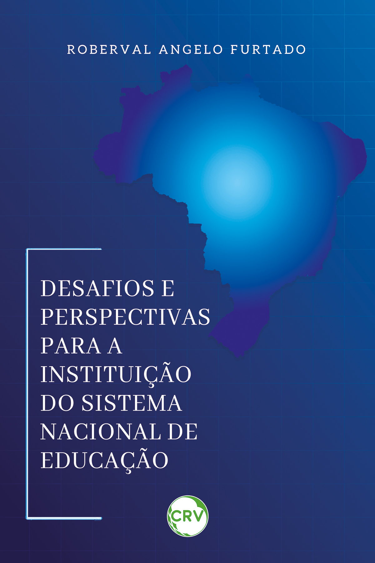 Capa do livro: Desafios e perspectivas para a instituição do sistema nacional de educação