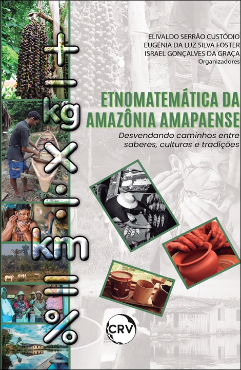 Capa do livro: Etnomatemática da Amazônia Amapaense:<br>Desvendando caminhos entre saberes, culturas e tradições