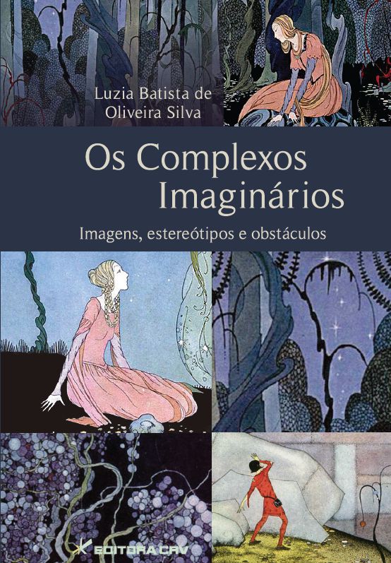 Capa do livro: OS COMPLEXOS IMAGINÁRIOS<BR>Imagens, Estereótipos e Obstáculos