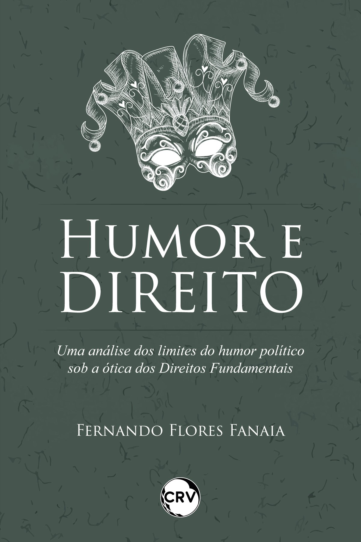 Capa do livro: Humor e direito: <BR>Uma análise dos limites do humor político sob a ótica dos direitos fundamentais