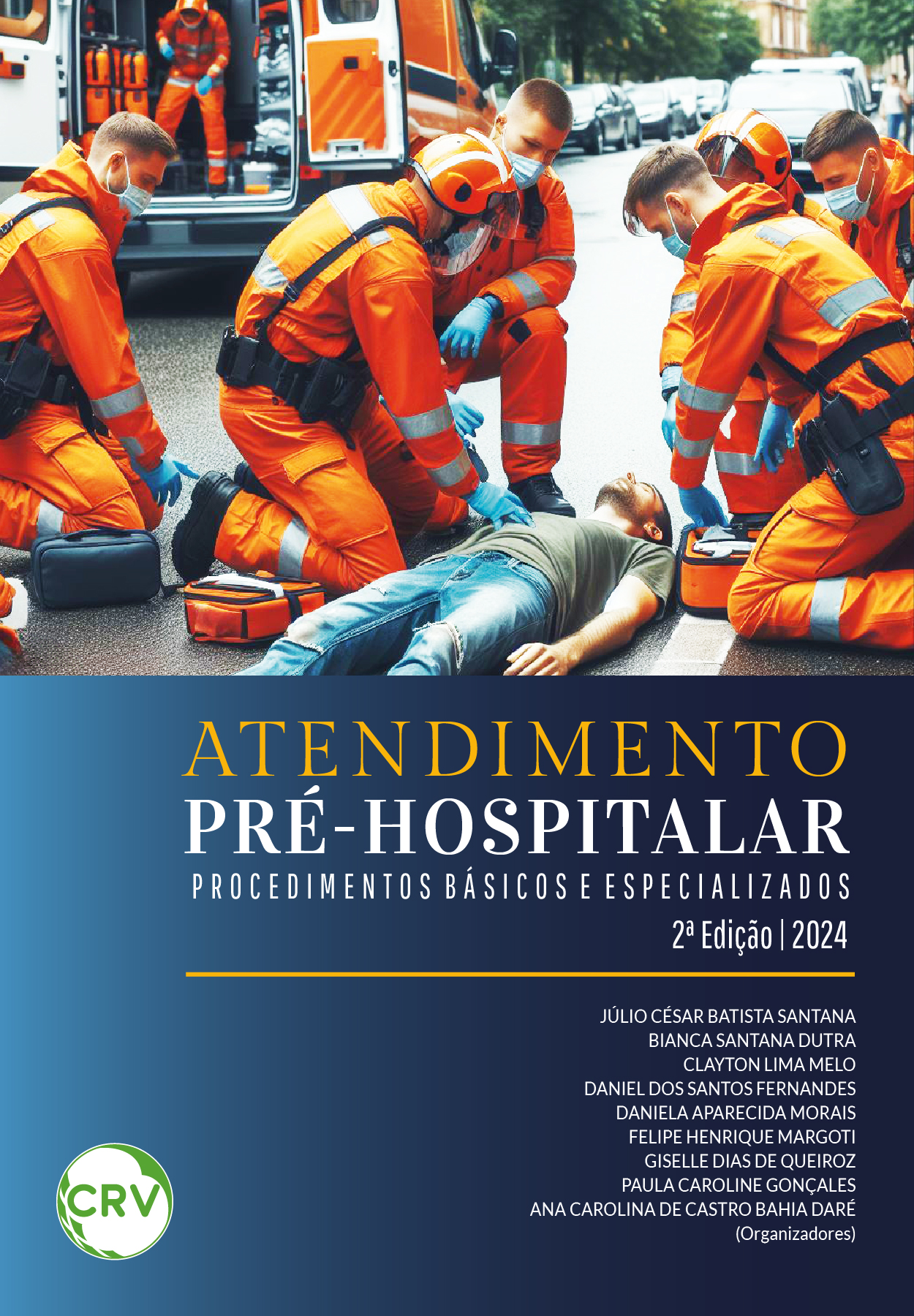 Capa do livro: Atendimento pré-hospitalar: <BR>Procedimentos básicos e especializados