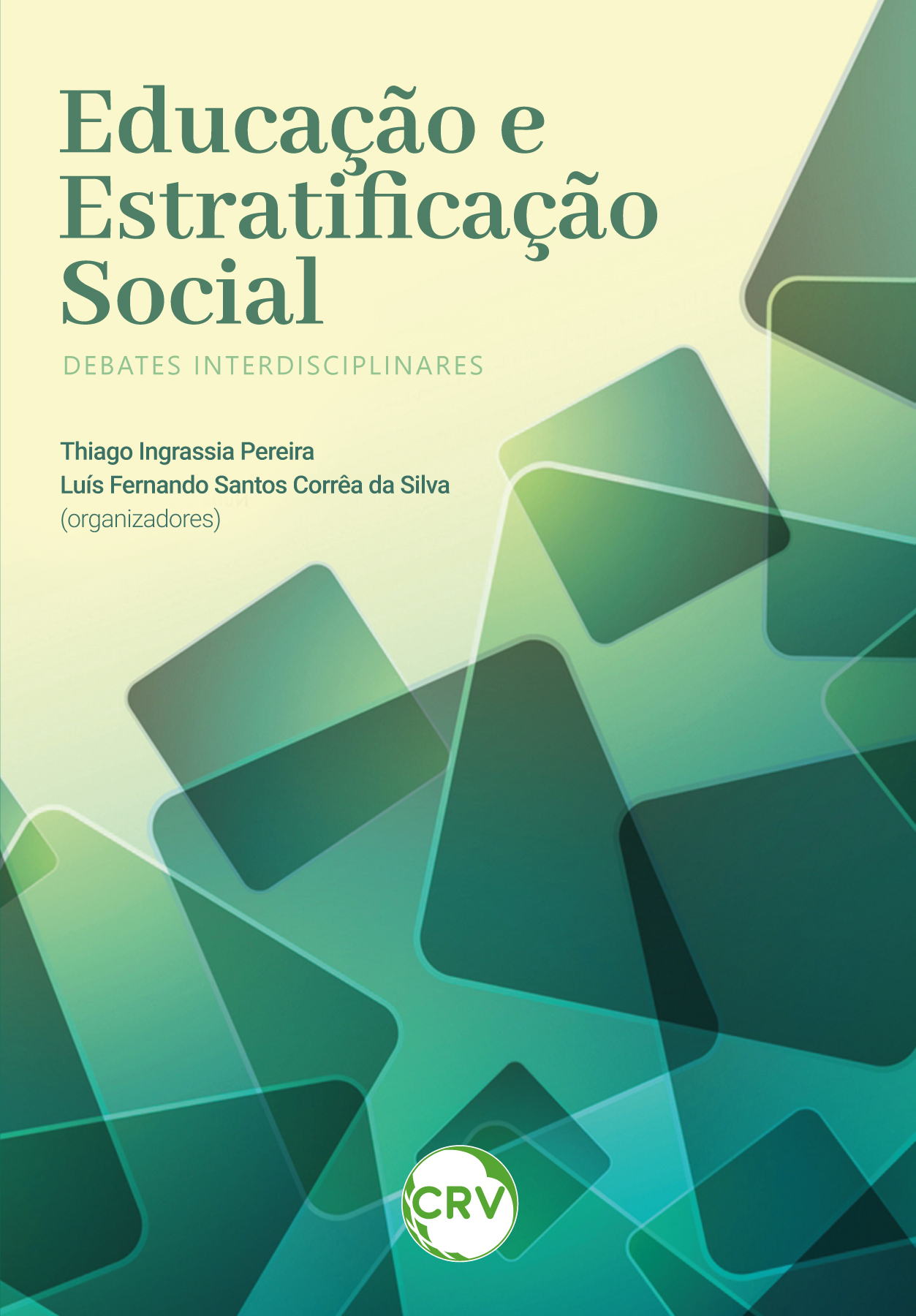 Capa do livro: Educação e estratificação social: <BR>Debates interdisciplinares