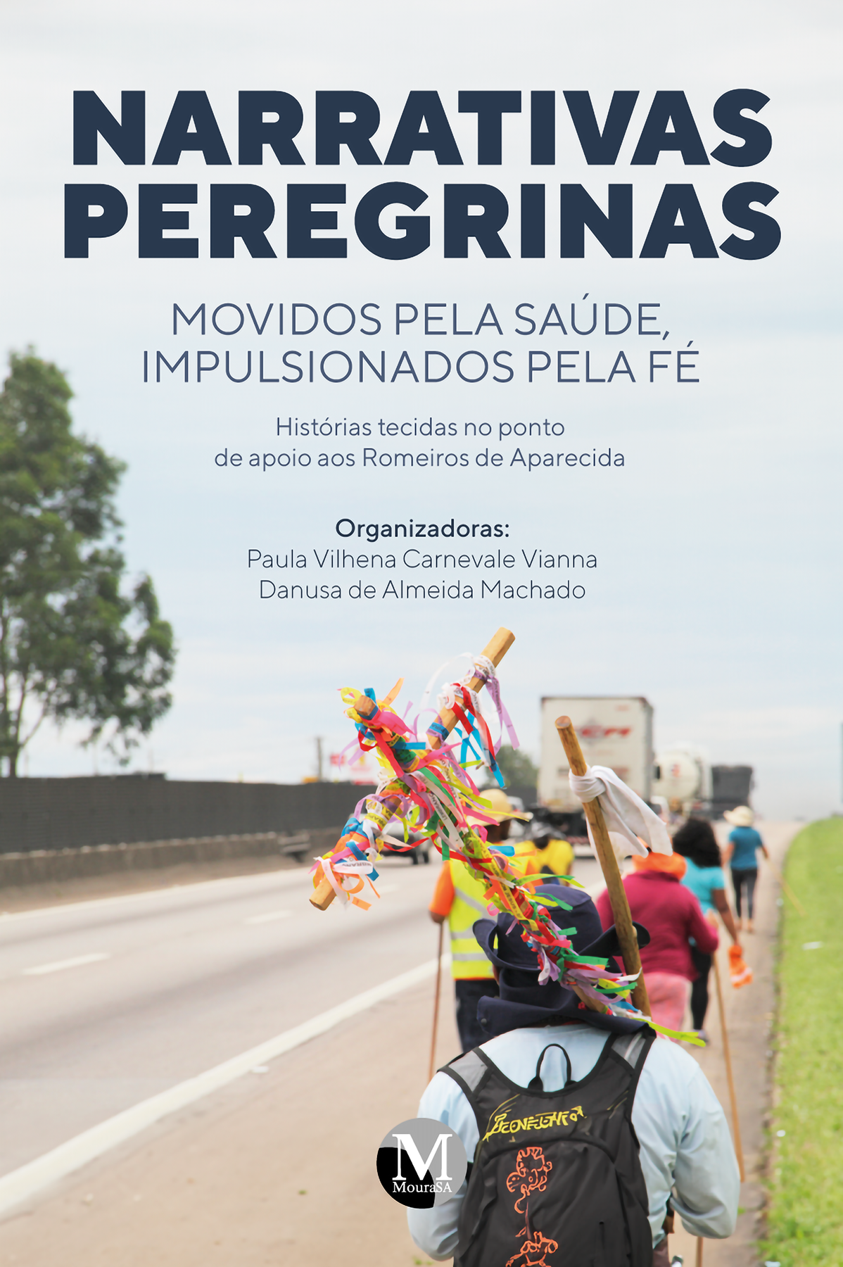 Capa do livro: Narrativas peregrinas: <Br>Movidos pela saúde, impulsionados pela