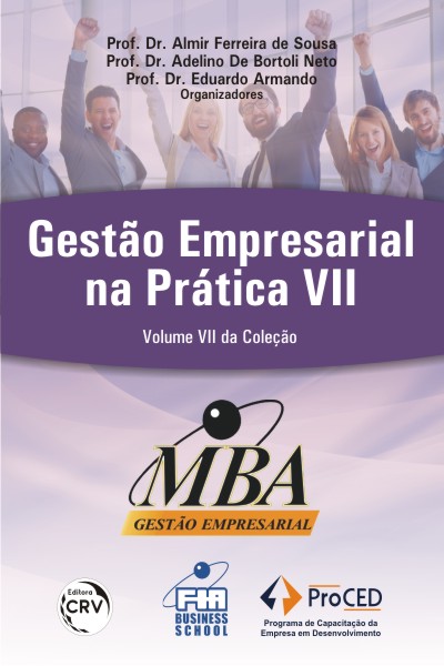 Capa do livro: GESTÃO EMPRESARIAL NA PRÁTICA VII <br>Síntese dos Melhores Trabalhos<br> Volume VII da Coleção