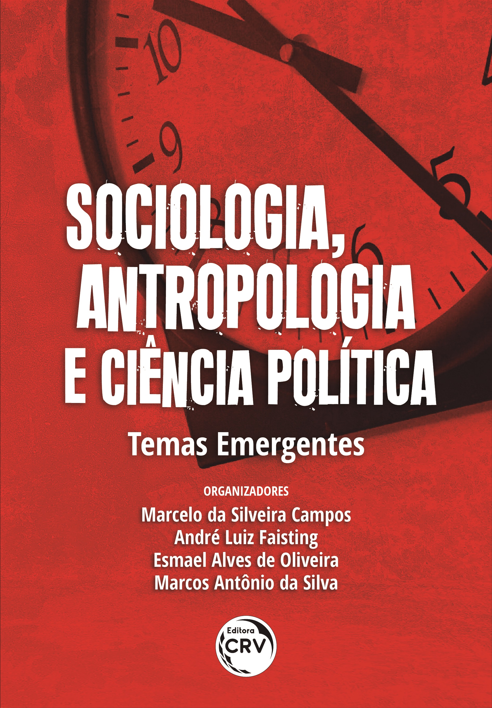 Capa do livro: SOCIOLOGIA, ANTROPOLOGIA E CIÊNCIA POLÍTICA: temas emergentes