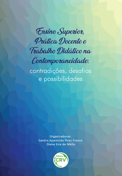 Capa do livro: ENSINO SUPERIOR, PRÁTICA DOCENTE E TRABALHO DIDÁTICO NA CONTEMPORANEIDADE:<BR> contradições, desafios e possibilidades