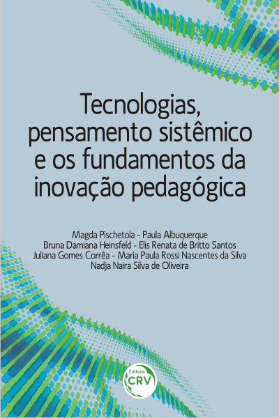 Capa do livro: TECNOLOGIAS, PENSAMENTO SISTÊMICO E OS FUNDAMENTOS DA INOVAÇÃO PEDAGÓGICA