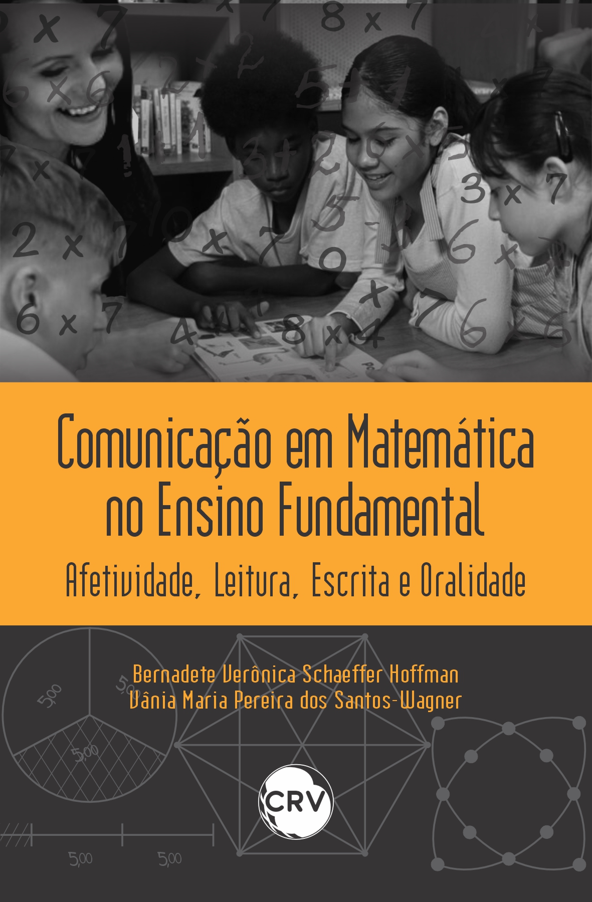 Capa do livro: Comunicação em matemática no ensino fundamental: <br>Afetividade, Leitura, Escrita e Oralidade