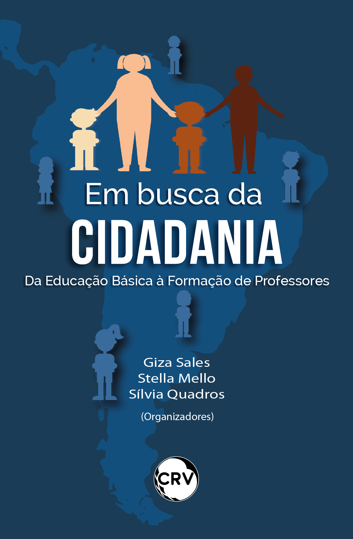 Capa do livro: Em busca da cidadania: <BR>Da educação básica à formação de professores