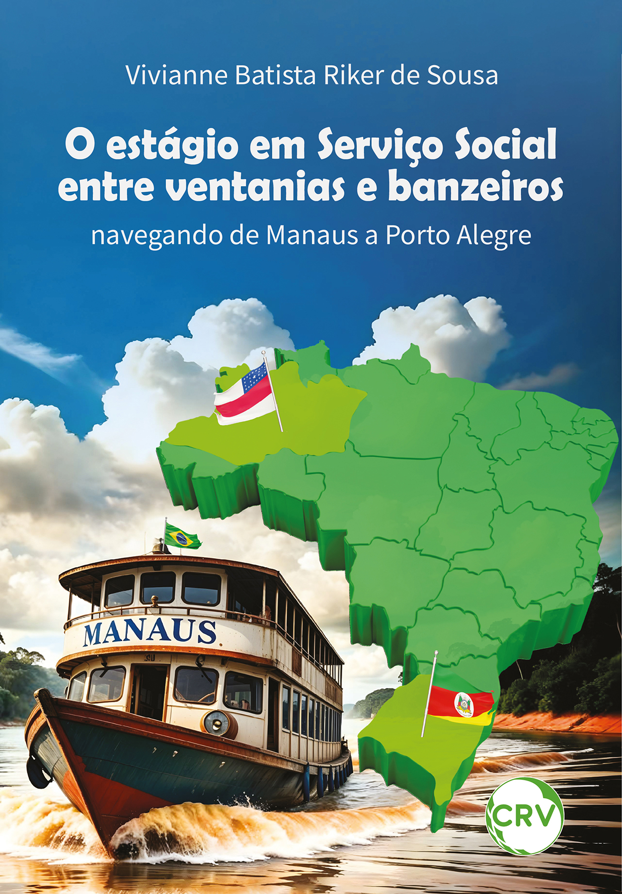 Capa do livro: O estágio em serviço social entre ventanias e banzeiros:<br> Navegando de Manaus a Porto Alegre