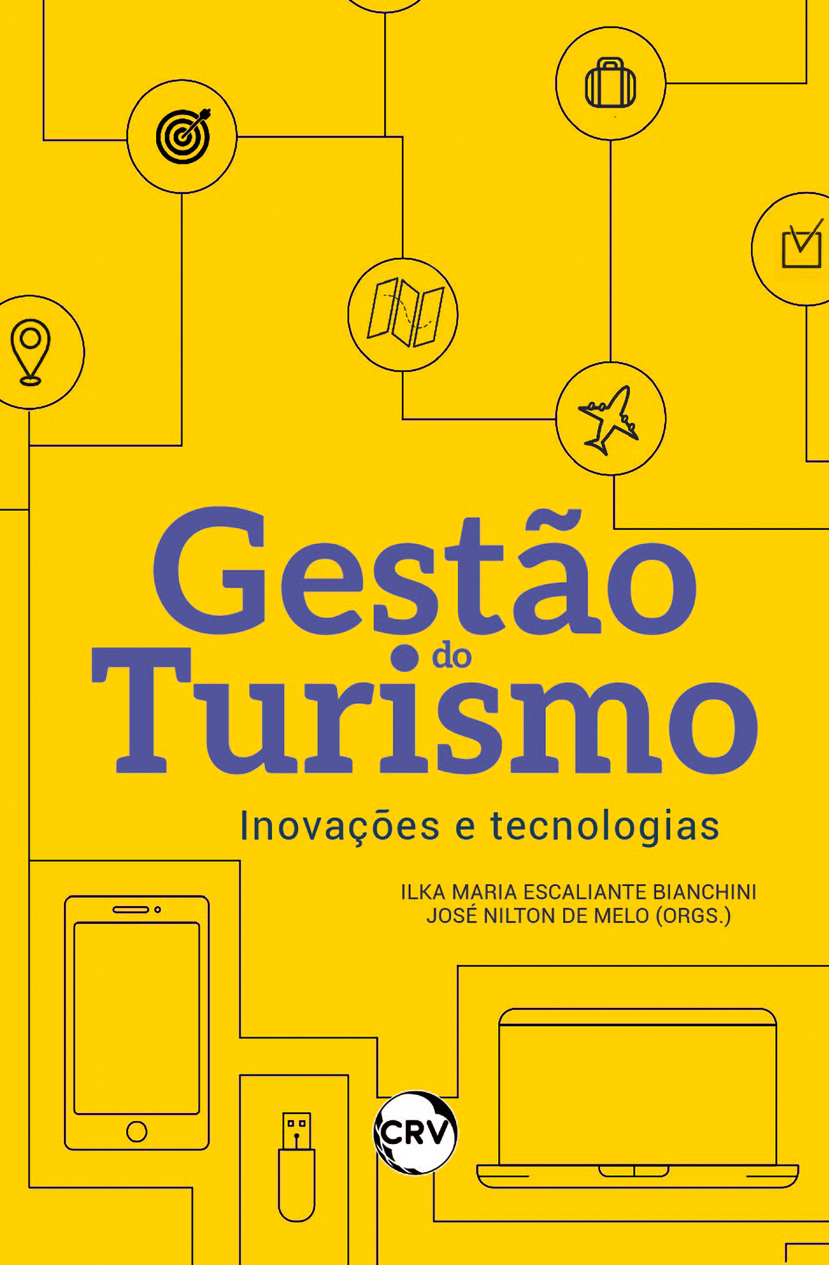 Capa do livro: Gestão do turismo: <Br>Inovações e tecnologias