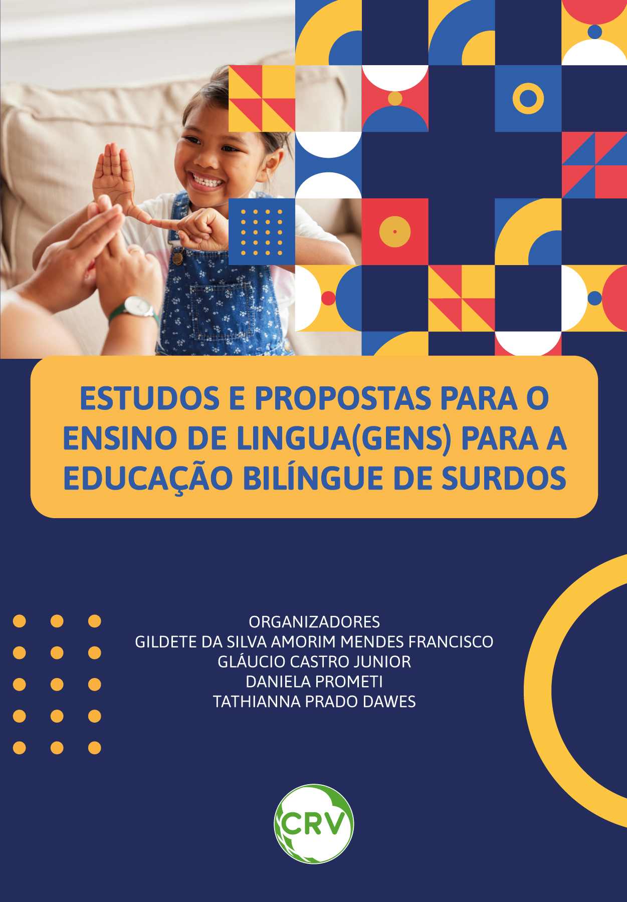 Capa do livro: Estudos e propostas para o ensino de lingua(gens) para a educação bilíngue de surdos