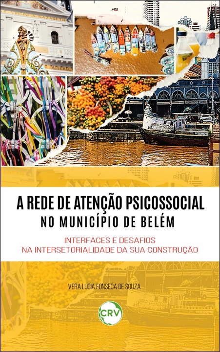 Capa do livro: A rede de atenção psicossocial no município de Belém: <br>Interfaces e desafios na intersetorialidade da sua construção