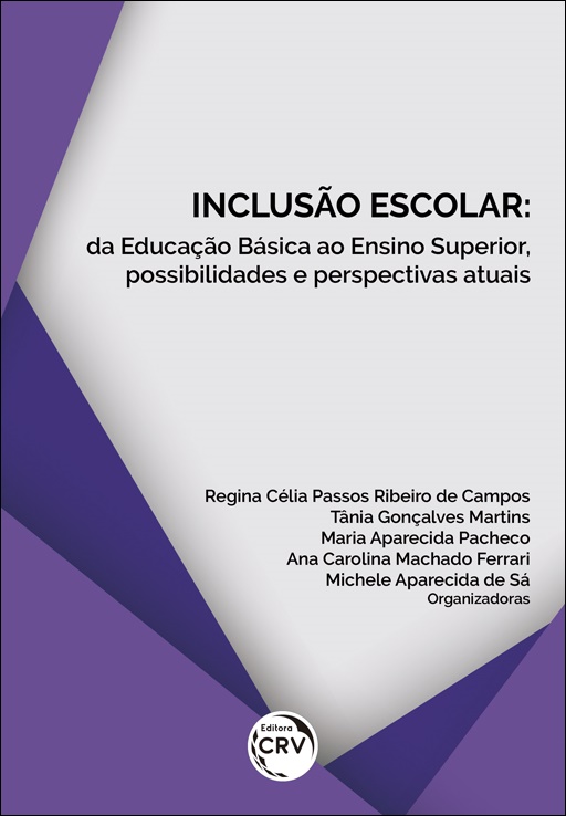 Capa do livro: INCLUSÃO ESCOLAR: <br>da Educação Básica ao Ensino Superior, possibilidades e perspectivas atuais