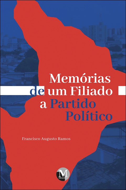 Capa do livro: Memórias de um filiado a partido político