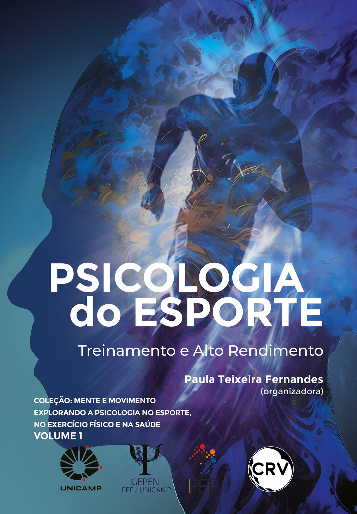 Capa do livro: Psicologia do esporte: <br>Treinamento e alto rendimento - Vol. 01