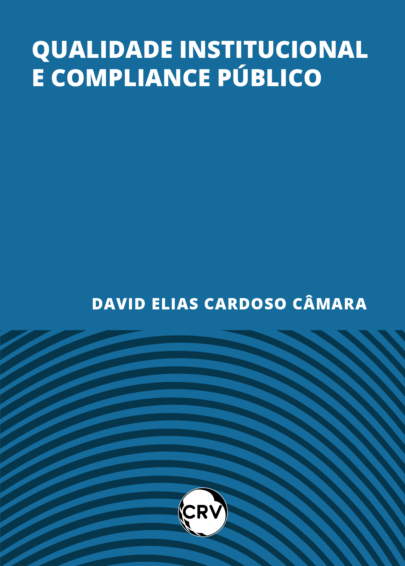 Capa do livro: Qualidade institucional e compliance público