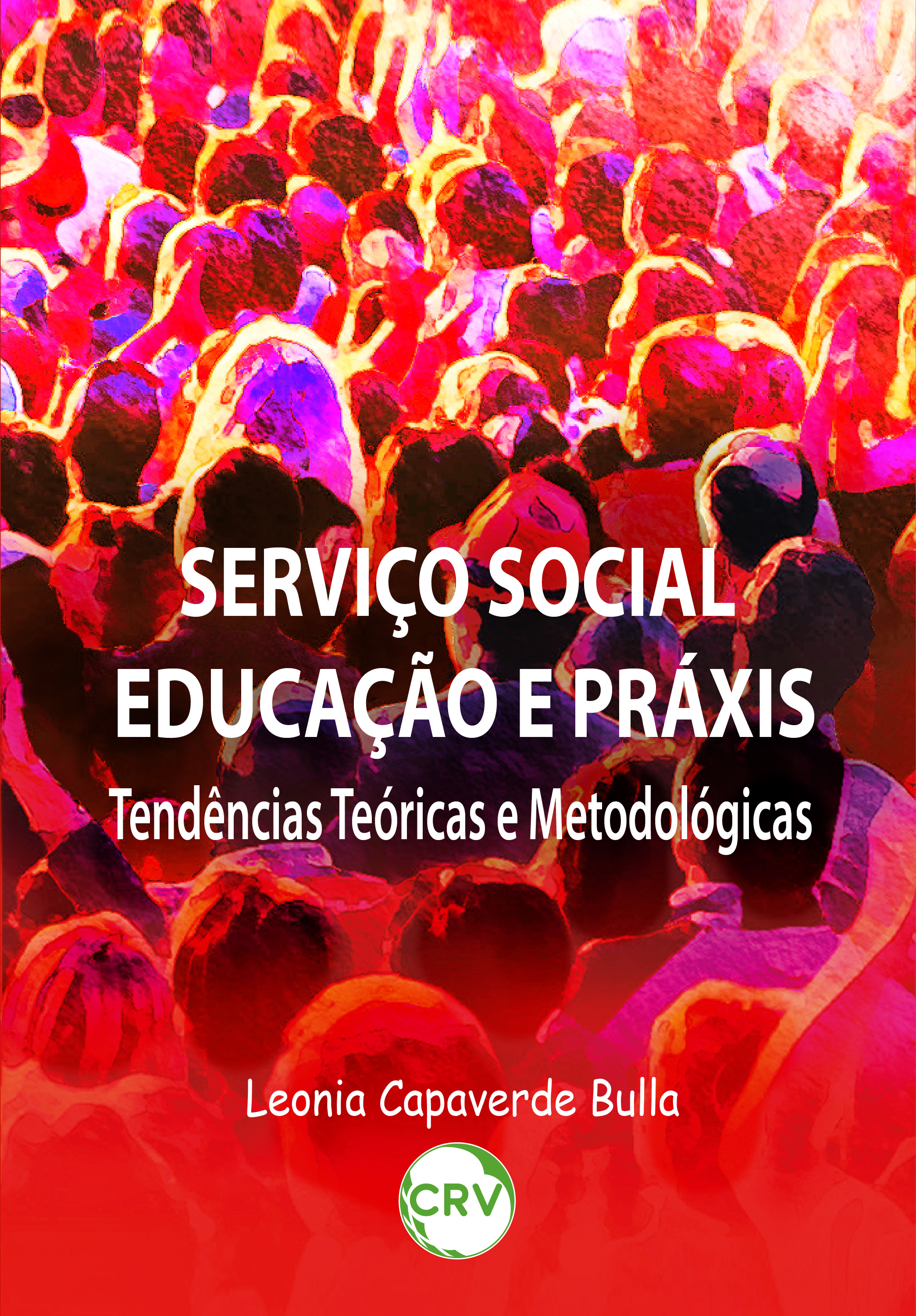 Capa do livro: Serviço social educação e práxis: <br>Tendências teóricas e metodológicas