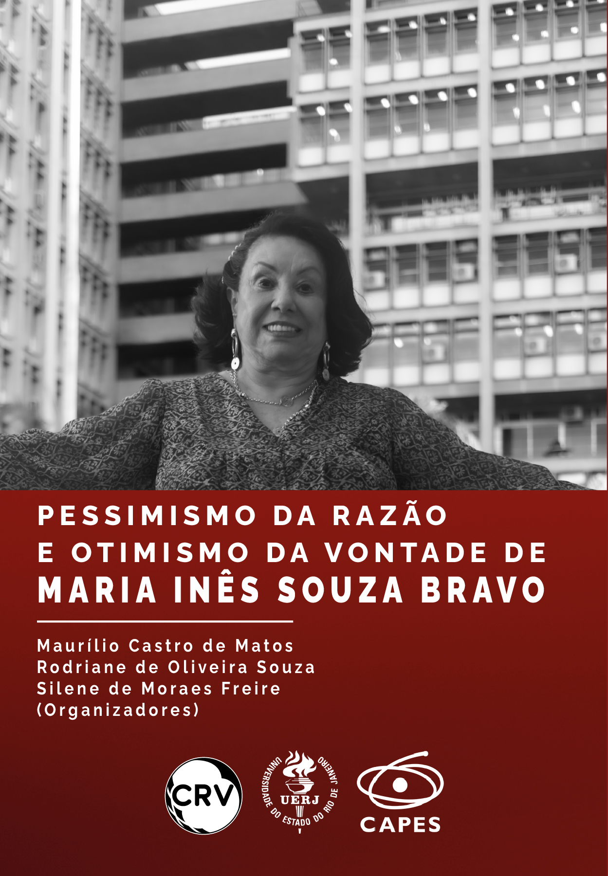 Capa do livro: Pessimismo da razão e otimismo da vontade de Maria Inês Souza Bravo