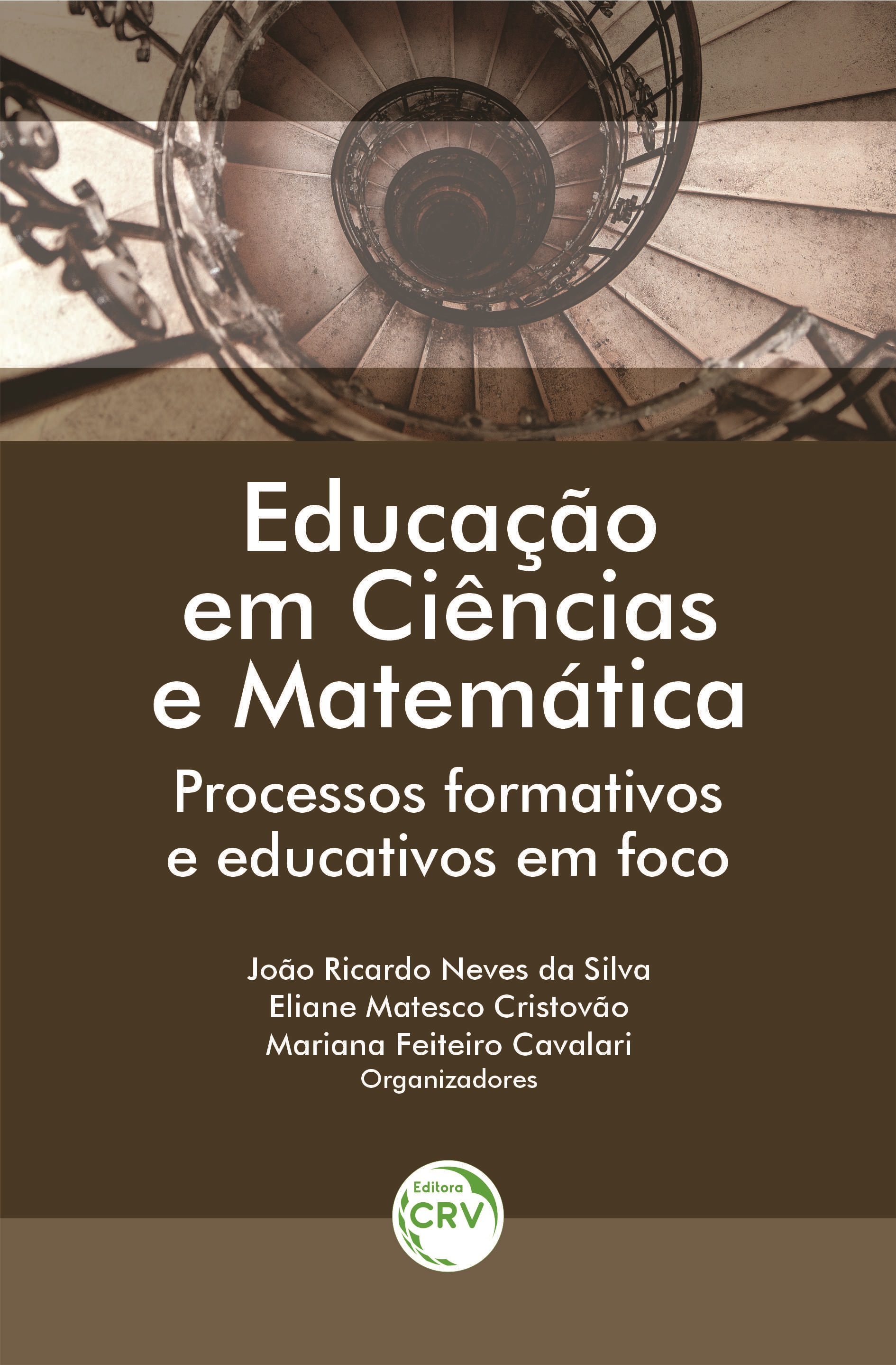 Capa do livro: ENSINO EM CIÊNCIAS E MATEMÁTICA: <br>processos formativos e educativos em foco