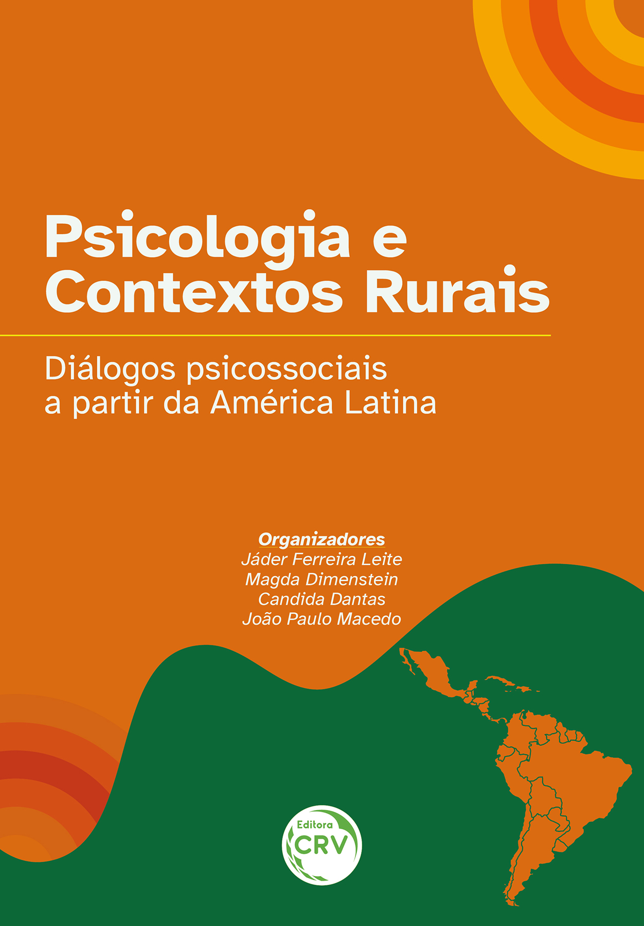 Capa do livro: PSICOLOGIA E CONTEXTOS RURAIS <BR> Diálogos psicossociais a partir da América Latina