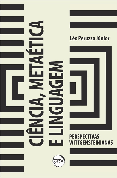 Capa do livro: Ciência, metaética e linguagem: <br>Perspectivas wittgensteinianas