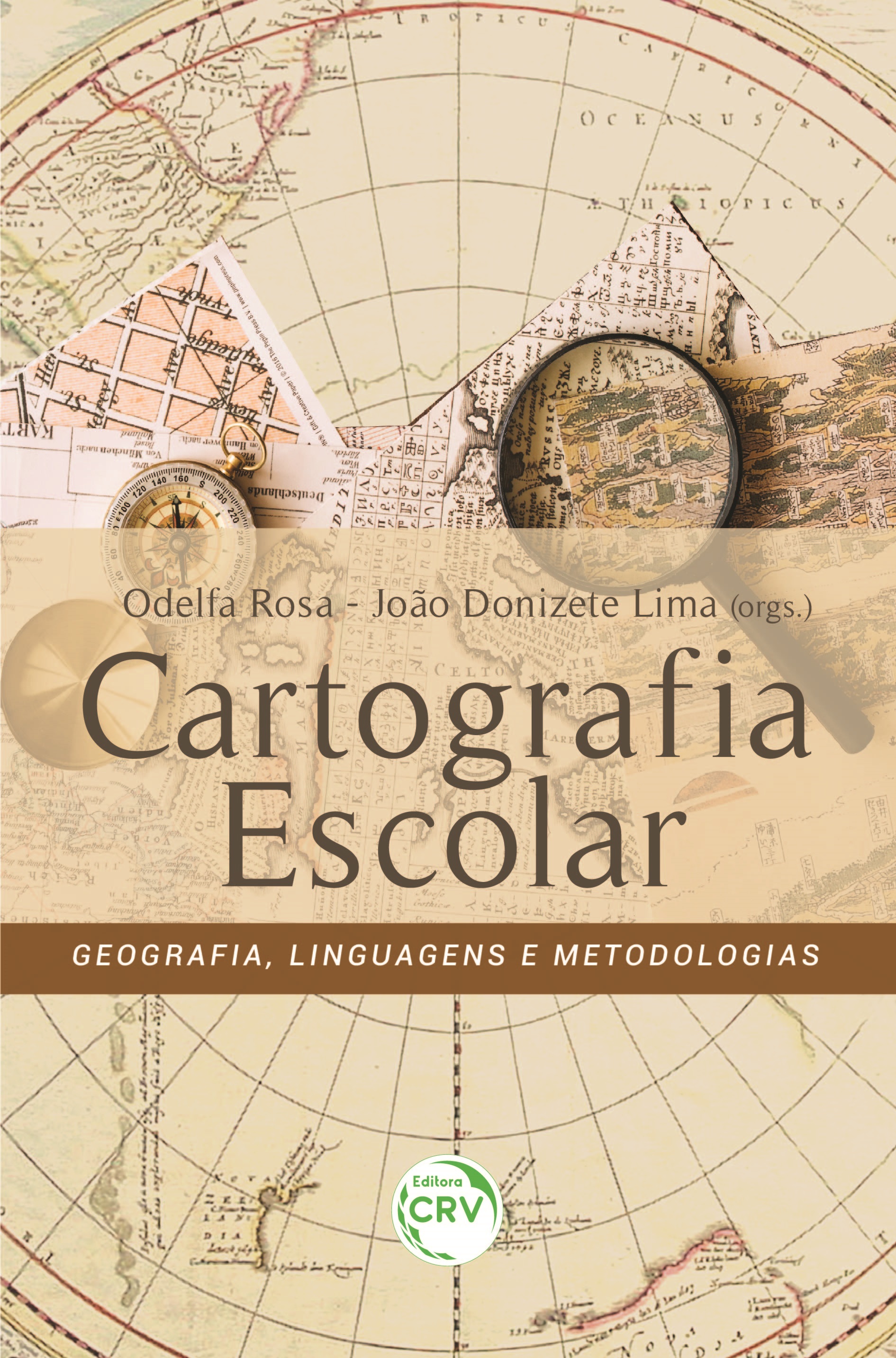 Capa do livro: CARTOGRAFIA ESCOLAR:<br> Geografia, linguagens e metodologias