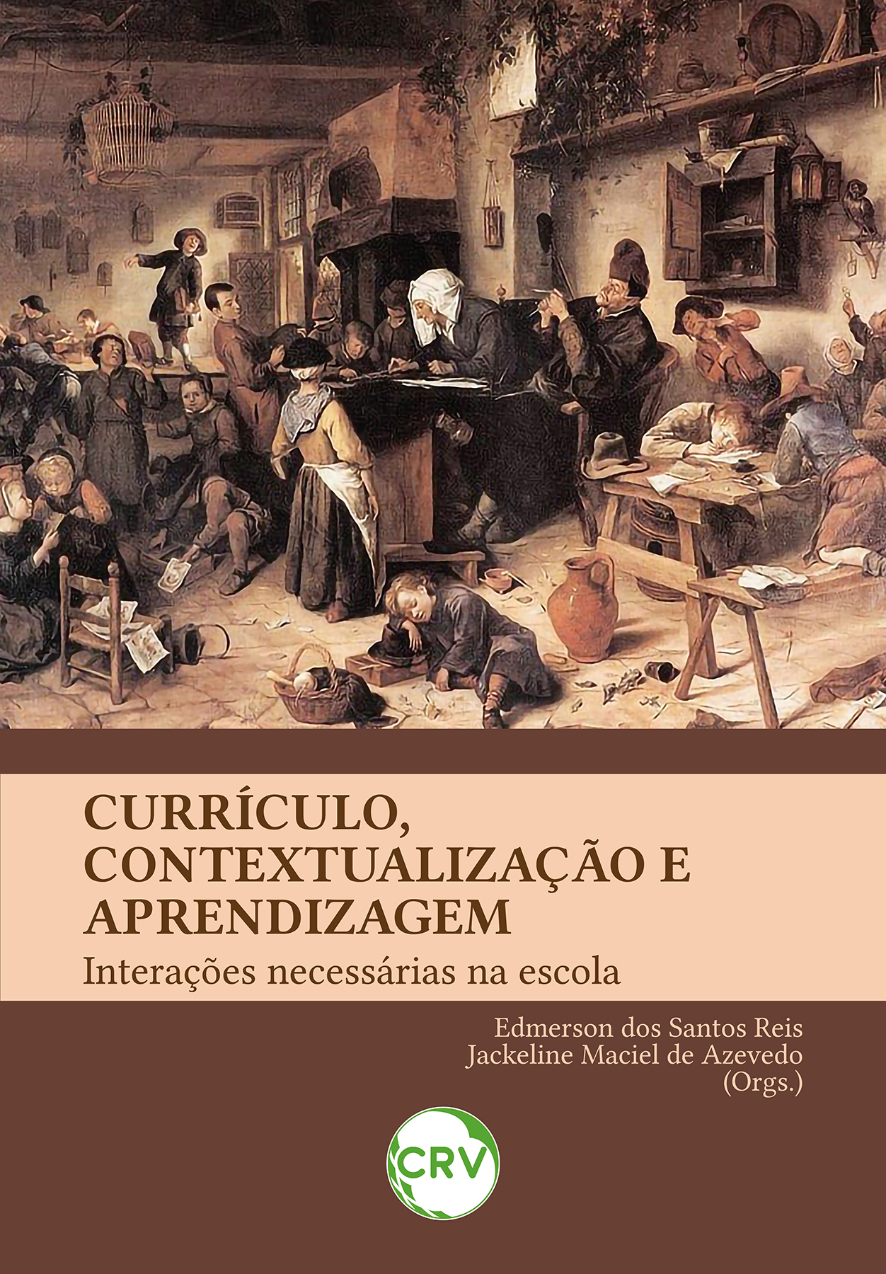 Capa do livro: Currículo, contextualização e aprendizagem: <BR>Interações necessárias na escola