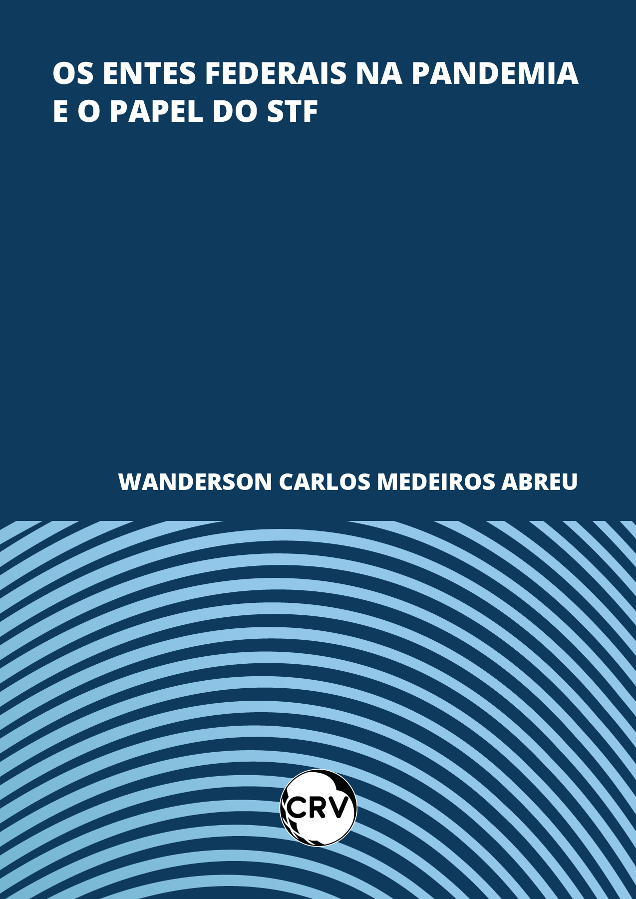 Capa do livro: Os entes federais na pandemia e o papel do STF