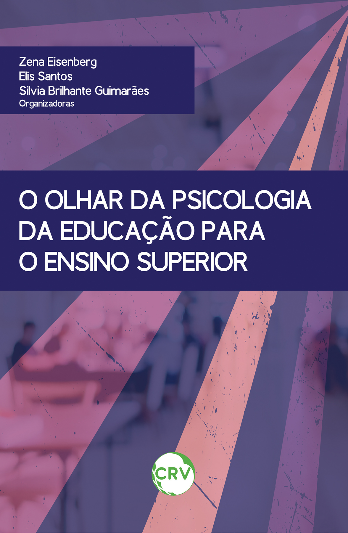 Capa do livro: O olhar da psicologia da educação para o ensino superior