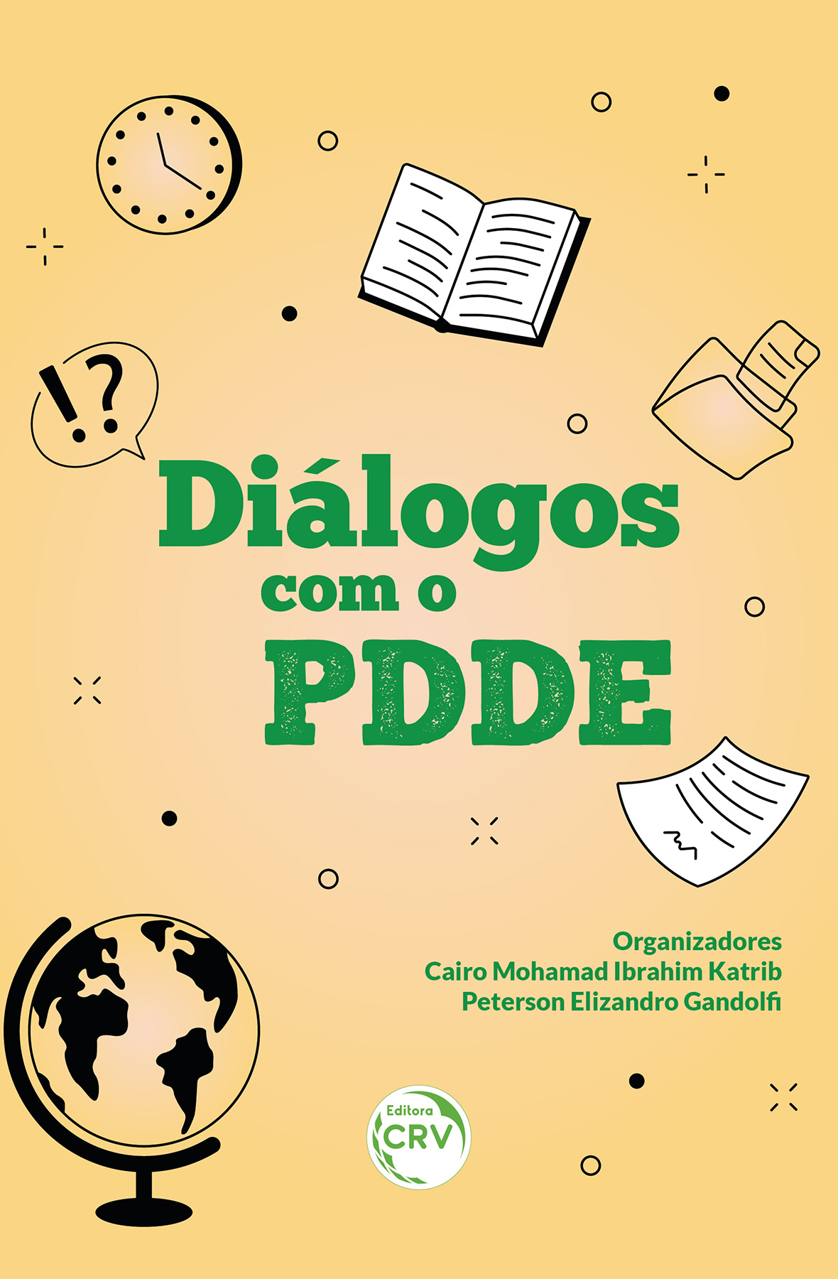 Capa do livro: DIÁLOGOS COM O PDDE<br>vivências, experiências e boas práticas