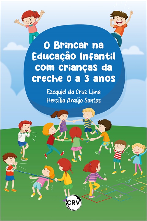 Capa do livro: O brincar na educação infantil com crianças da creche 0 a 3 anos