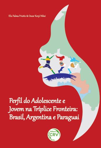 Capa do livro: PERFIL DO ADOLESCENTE E JOVEM NA TRÍPLICE FRONTEIRA:<br>Brasil, Argentina e Paraguai