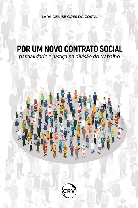 Capa do livro: Por um novo contrato social: <BR>Parcialidade e justiça na divisão do trabalho