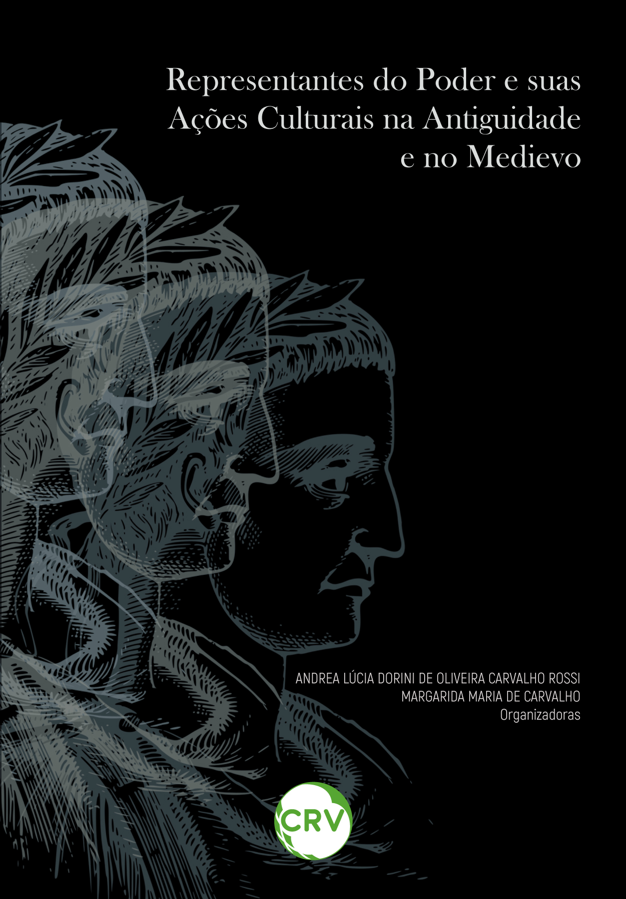 Capa do livro: Representantes do poder e suas ações culturais na antiguidade e no medievo